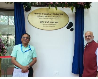 IIT Bombay Names Newly Reconstructed Hostel 4 Dining Hall, the Institute's Largest Dining Facility, in Honour of Distinguished Alumnus Dr. Pramod Chaudhari